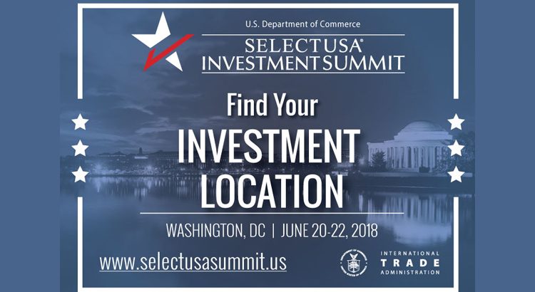 Apply NOW for the SelectUSA Investment Summit 2018
