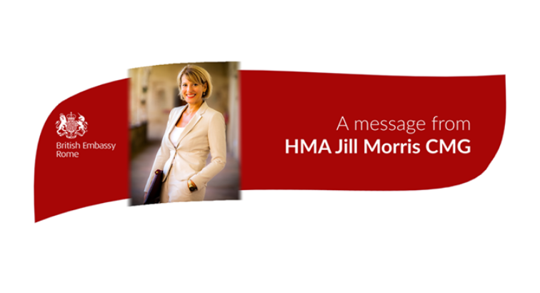 A Message from Jill Morris Her Majesty’s Ambassador British Embassy Rome (July 1, 2021)