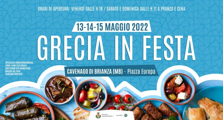Greek Festival 2022 | May 13- 15, 2022, Cavenago di Brianza (MB)