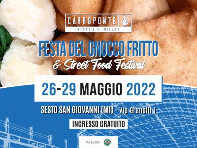 Gnocco Fritto & Street Food Festival 2022 | Carroponte, Sesto San Giovanni (Milano)