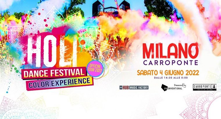 HOLI DANCE FESTIVAL MILANO 2022 – CARROPONTE