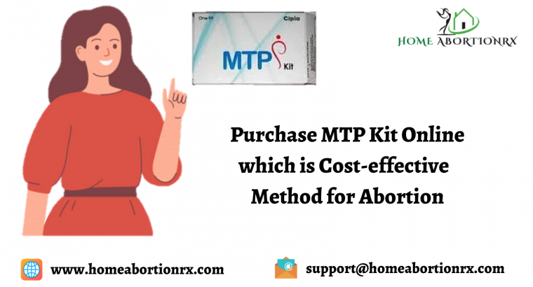 Purchase MTP Kit Online which is Cost-effective Method for Abortion