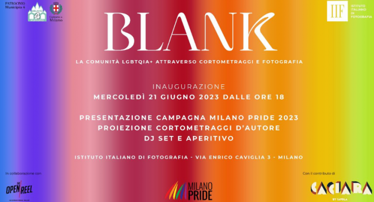 BLANK – the LGBTQIA+ community through short films and photography, DJ set & Aperitivo @ IIF