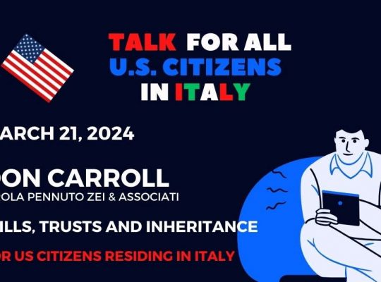 Wills, Trusts & Inheritance for US Citizens Living in Italy